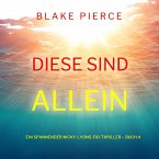 Diese sind allein (Ein spannender Nicky-Lyons-FBI-Thriller – Buch 4) (MP3-Download)