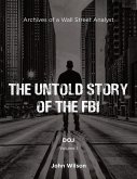 The Untold Story of the FBI The Untold Story of the FBI