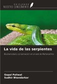 La vida de las serpientes La vida de las serpientes