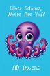 Oliver Octopus, Where Are You? - Bild 1