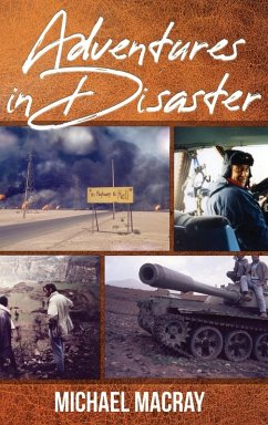 Adventures in Disaster - Macray, Michael Adventures in Disaster - Macray, Michael