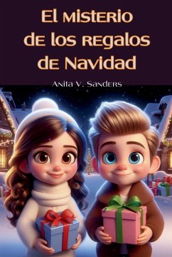 El Misterio de los Regalos de Navidad - Anita, V Sanders