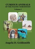 Curious Animals of the Pacific Northwest Curious Animals of the Pacific Northwest