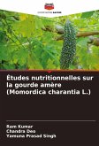 Études nutritionnelles sur la gourde amère (Momordica charantia L.)