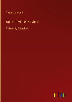 Opere di Vincenzo Monti Opere di Vincenzo Monti