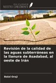 Revisión de la calidad de las aguas subterráneas en la llanura de Asadabad, al oeste de Irán Revisión de la calidad de las aguas subterráneas en la llanura de Asadabad, al oeste de Irán