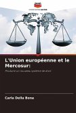 L'Union européenne et le Mercosur: L'Union européenne et le Mercosur: