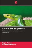 A vida das serpentes
