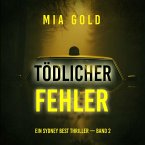 Tödlicher Fehler (Ein Sydney Best Thriller — Band 2) (MP3-Download)