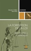 La formation de la loi La formation de la loi