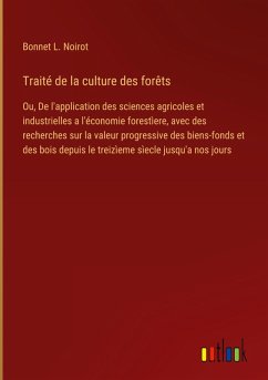 Traité de la culture des forêts