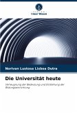 Die Universität heute Die Universität heute