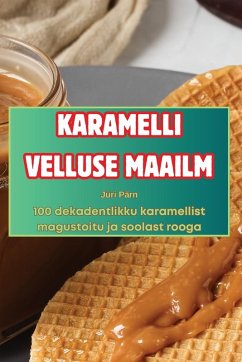 KARAMELLI VELLUSE MAAILM - Jüri Pärn