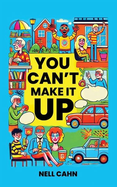 You Can't Make It Up