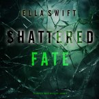 Shattered Fate (A Cooper Trace FBI Suspense Thriller—Book 5) (MP3-Download)
