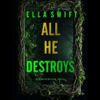 All He Destroys (A Vivian Fox Suspense Thriller—Book 5) (MP3-Download)