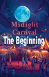 Midnight Carnival The Beginning - Bild 1