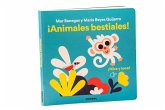 ¡Animales Bestiales! / Beastly Animals! ¡Animales Bestiales! / Beastly Animals!
