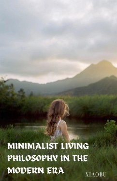 Minimalist Living Philosophy In The Modern Era - Xiaobu