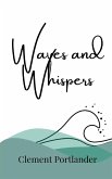 Waves and Whispers