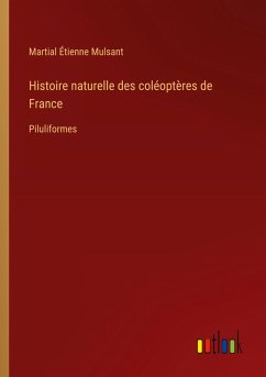 Histoire naturelle des coléoptères de France - Mulsant, Martial Étienne