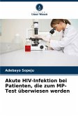 Akute HIV-Infektion bei Patienten, die zum MP-Test überwiesen werden