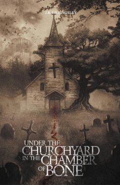 Cover Under the Churchyard in the Chamber of Bone