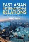 East Asian International Relations East Asian International Relations