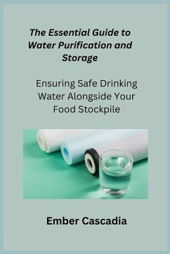 The Essential Guide to Water Purification and Storage - Cascadia, Ember