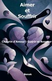 Aimer et Souffrir Aimer et Souffrir