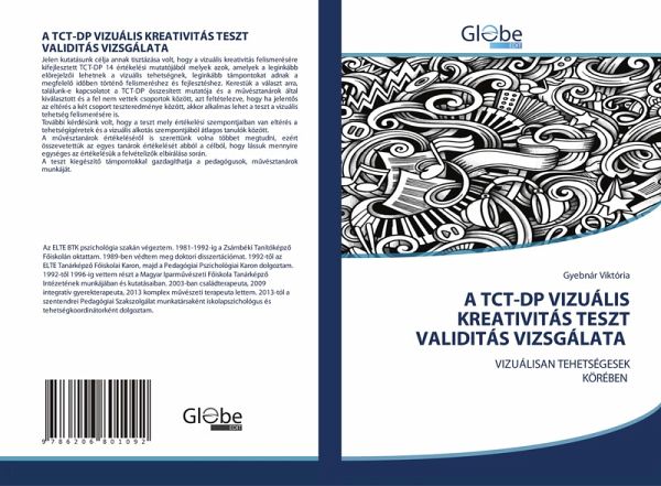 A TCT-DP VIZUÁLIS KREATIVITÁS TESZT VALIDITÁS VIZSGÁLATA