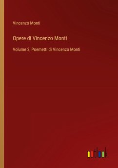 Opere di Vincenzo Monti Opere di Vincenzo Monti