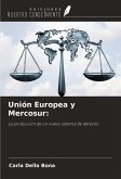Unión Europea y Mercosur: Unión Europea y Mercosur: