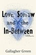 Love, Sorrow, and the In-Between - Bild 1