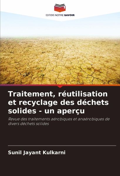 Traitement, réutilisation et recyclage des déchets solides - un aperçu Traitement, réutilisation et recyclage des déchets solides - un aperçu