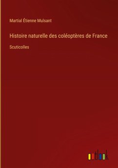 Histoire naturelle des coléoptères de France Histoire naturelle des coléoptères de France