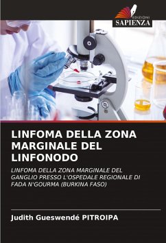 LINFOMA DELLA ZONA MARGINALE DEL LINFONODO - PITROIPA, Judith Gueswendé