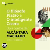 O filósofo Platão e o Inteligente Cícero: dois contos de Alcântara Machado (MP3-Download) O filósofo Platão e o Inteligente Cícero: dois contos de Alcântara Machado (MP3-Download)