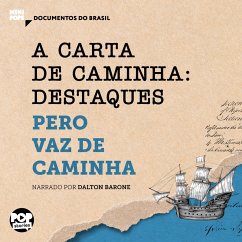 A carta de Caminha: destaques (MP3-Download) - Caminha, Pero Vaz de