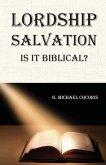 Lordship Salvation Lordship Salvation