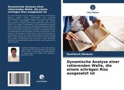 Dynamische Analyse einer rotierenden Welle, die einem schrägen Riss ausgesetzt ist - Dhokate, Rushikesh