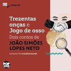 Trezentas onças e Jogo de Osso: dois contos de Simões Lopes Neto (MP3-Download)