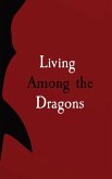 Living Among the Dragons Living Among the Dragons