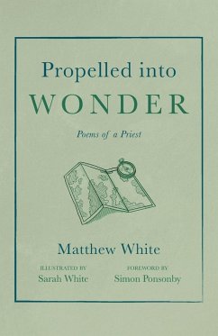 Propelled into Wonder - White, Matthew