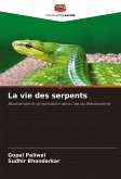 La vie des serpents