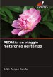 PEONIA: un viaggio metaforico nel tempo - Bild 1