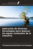 Aplicación de diversas tecnologías para depurar las aguas residuales de la industria