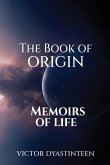 The Book Of Origin "Memoirs Of Life"