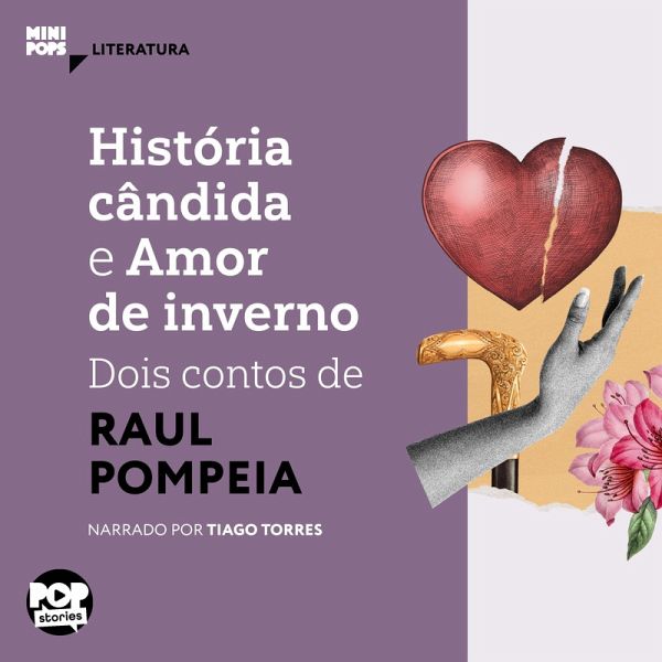 História cândida e Amor de inverno: dois contos de Raul Pompeia (MP3-Download)