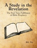 A Study in the Revelation A Study in the Revelation